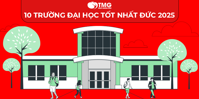 10 TRƯỜNG ĐẠI HỌC TỐT NHẤT Ở ĐỨC NĂM 2025