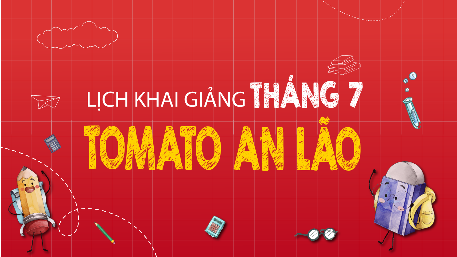 LỊCH KHAI GIẢNG THÁNG 7/2025 CỦA TOMATO CƠ SỞ AN LÃO