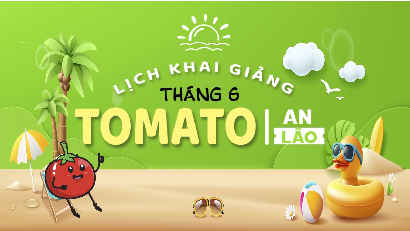 LỊCH KHAI GIẢNG THÁNG 6/2025 CỦA TOMATO CƠ SỞ AN LÃO