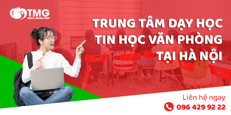 Trung Tâm Dạy Tin Học Văn Phòng Ở Hà Nội