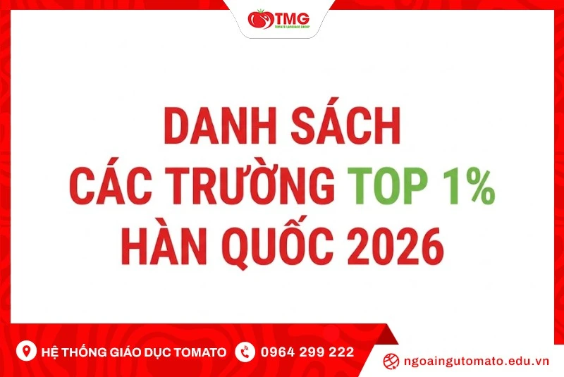 DANH SÁCH 27 TRƯỜNG TOP 1% HÀN QUỐC 2026
