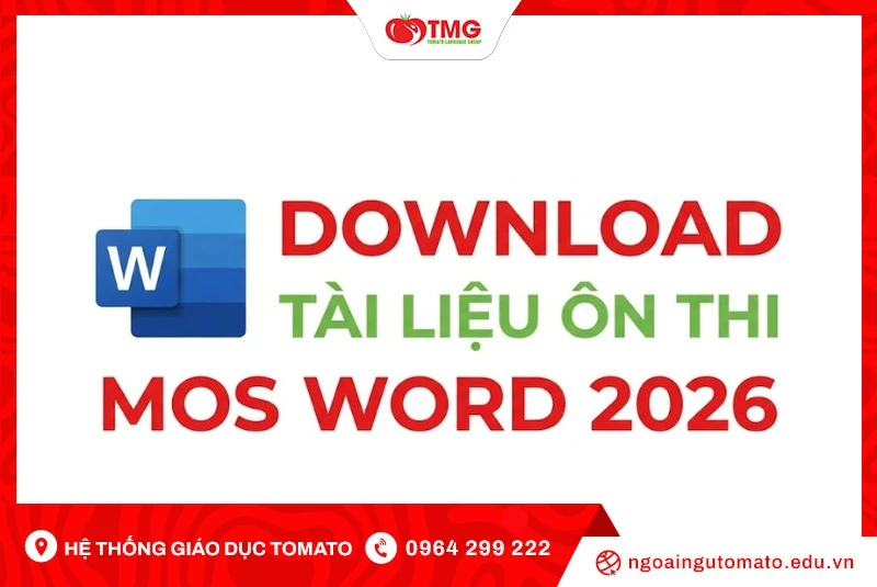 DOWNLOAD TÀI LIỆU ÔN THI MOS WORD 2026 MỚI NHẤT MIỄN PHÍ
