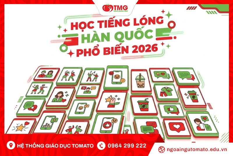 Học tiếng lóng Hàn Quốc với 55 từ và cụm từ phổ biến năm 2026