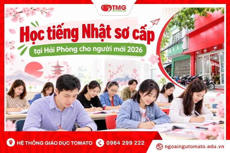 Học tiếng Nhật sơ cấp tại Hải Phòng cho người mới 2026