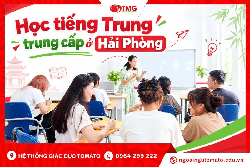 Học tiếng Trung trung cấp ở Hải Phòng