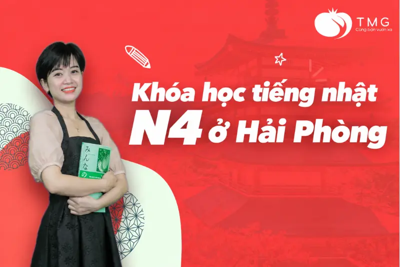 Khóa học tiếng nhật N4 ở Hải Phòng