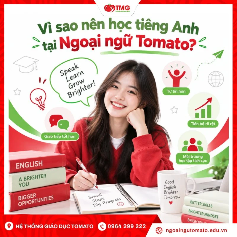 Vì sao nên học tiếng Anh tại Ngoại ngữ Tomato?