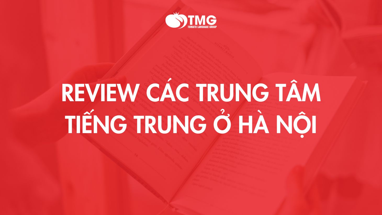 Review các trung tâm tiếng Trung ở Hà Nội