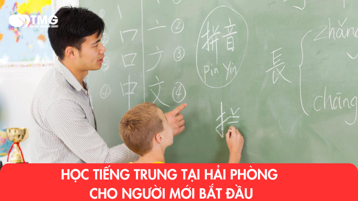 Học tiếng Trung cho người mới bắt đầu ở Hải Phòng