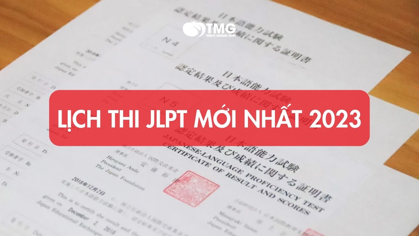 ​​​​​​​Lịch thi kỳ thi năng lực tiếng Nhật JLPT mới nhất 2023
