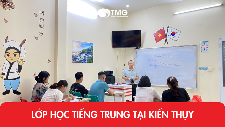 Lớp học tiếng Trung tại Kiến Thuỵ Hải Phòng