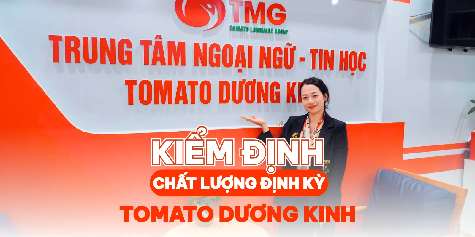 Kiểm định chất lượng định kỳ tại Trung tâm Tomato Dương Kinh