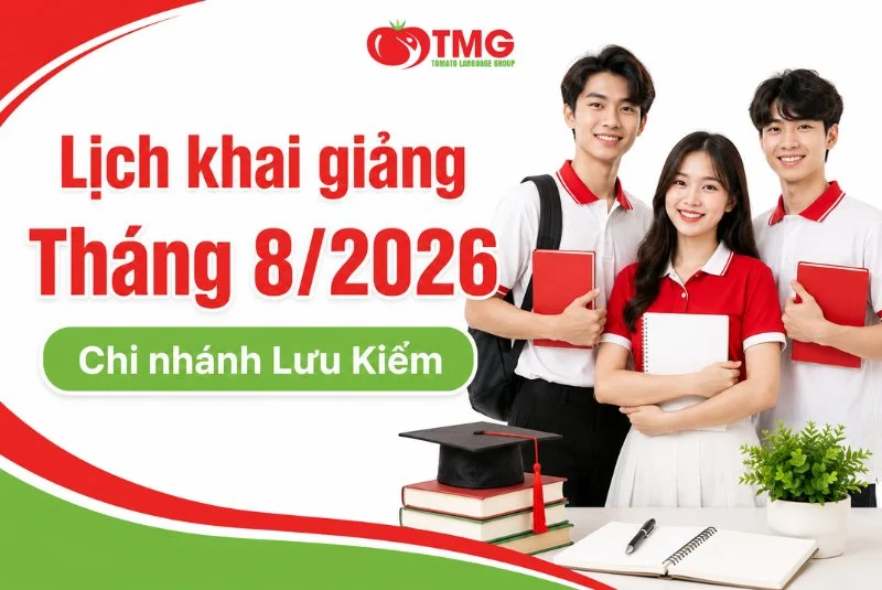 LỊCH KHAI GIẢNG THÁNG 08/2026 CỦA TOMATO CƠ SỞ LƯU KIẾM HẢI PHÒNG