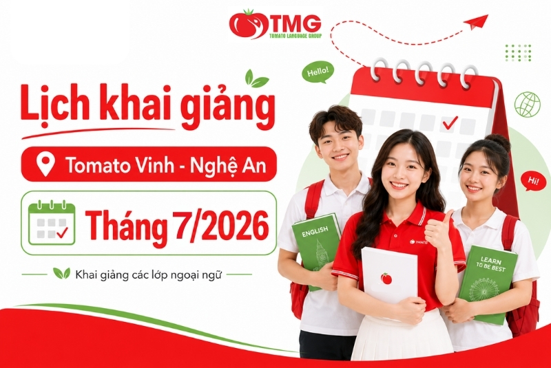 LỊCH KHAI GIẢNG THÁNG 07/2026 CỦA TOMATO CƠ SỞ NGHỆ AN - TP. VINH