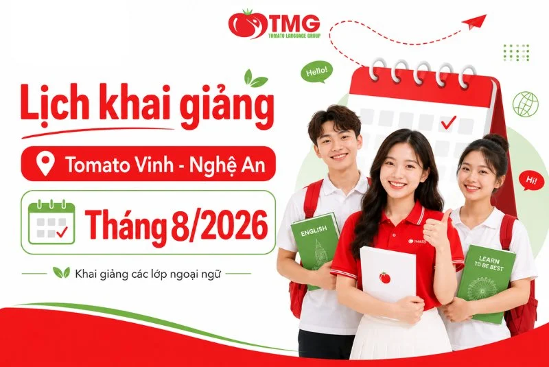 LỊCH KHAI GIẢNG THÁNG 08/2026 CỦA TOMATO CƠ SỞ NGHỆ AN - TP. VINH