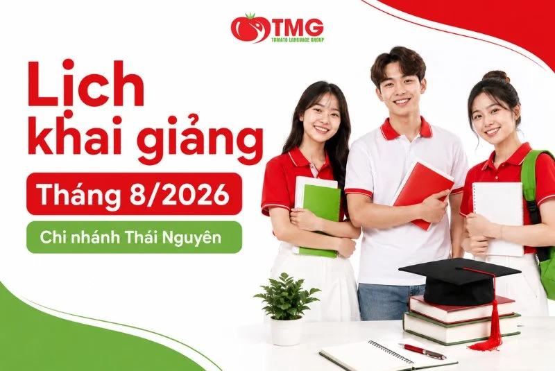 LỊCH KHAI GIẢNG THÁNG 08/2026 CỦA TOMATO CƠ SỞ THÁI NGUYÊN