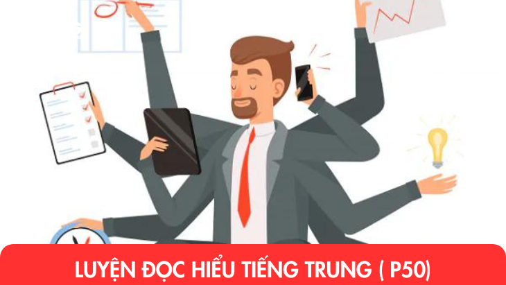 Luyện đọc tiếng Trung (P50)