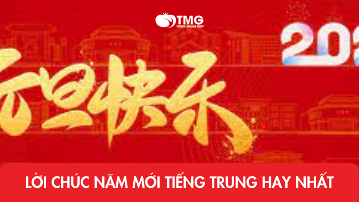 Lời chúc năm mới tiếng Trung hay nhất