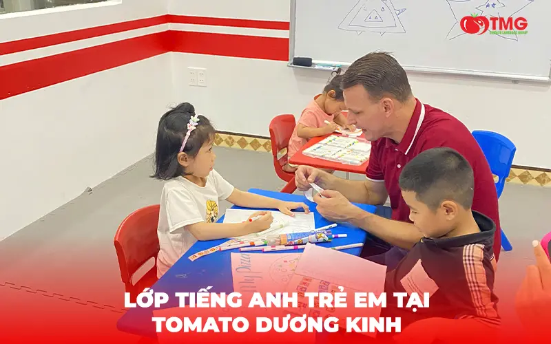 LỚP TIẾNG ANH TRẺ EM TẠI TOMATO DƯƠNG KINH