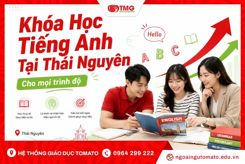 Khóa Học Tiếng Anh Tại Thái Nguyên Cho Mọi Trình Độ