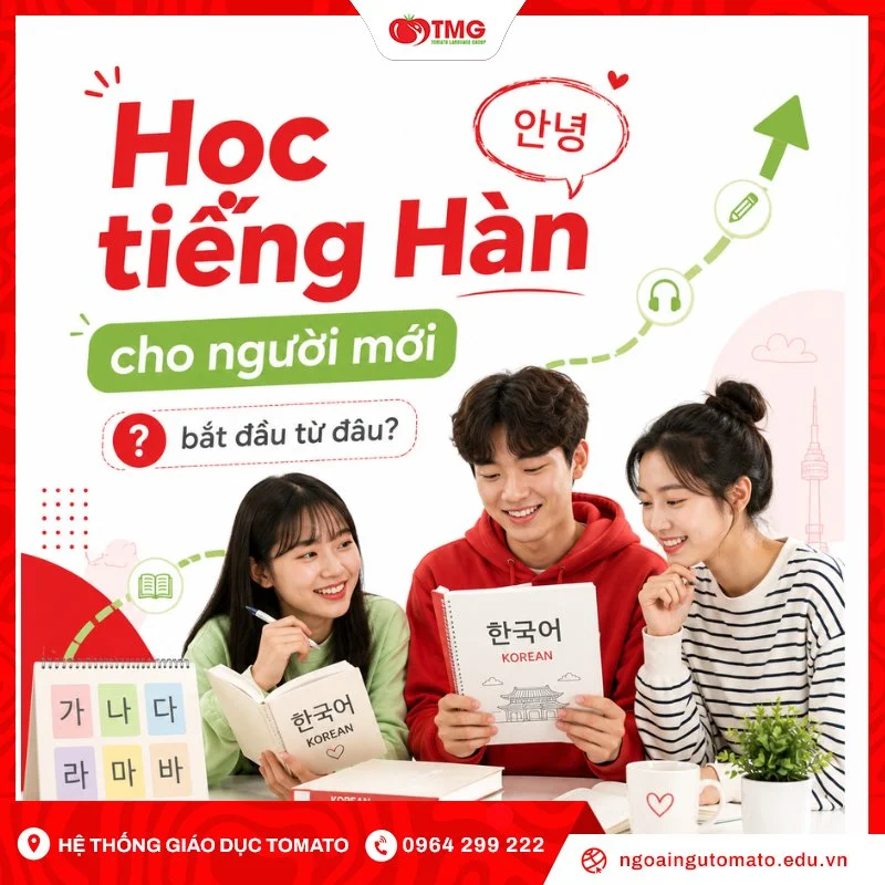 Học tiếng Hàn cho người mới nên bắt đầu từ đâu?