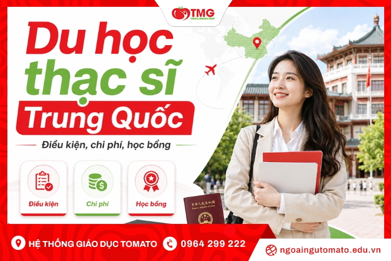 Du học thạc sĩ Trung Quốc: Điều kiện, chi phí, học bổng