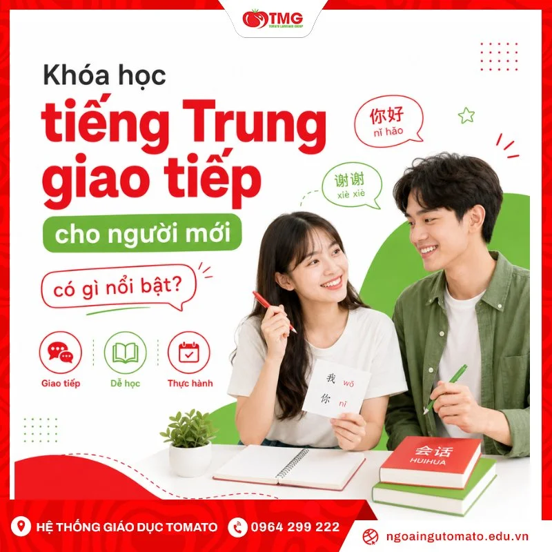 Khóa học tiếng Trung giao tiếp cho người mới có gì nổi bật?