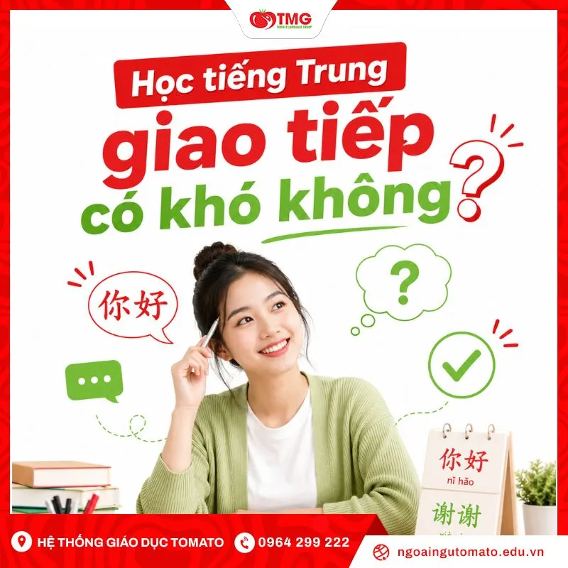 Học tiếng Trung giao tiếp có khó không?