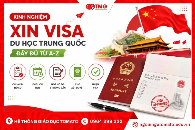 Kinh nghiệm xin visa du học Trung Quốc đầy đủ từ A-Z