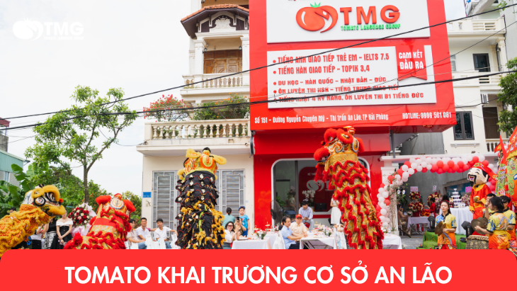 KHAI TRƯƠNG CƠ SỞ MỚI CỦA TOMATO TẠI AN LÃO